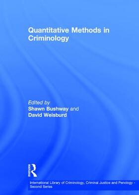 Bushway / Weisburd | Quantitative Methods in Criminology | Buch | 978-0-7546-2446-2 | sack.de