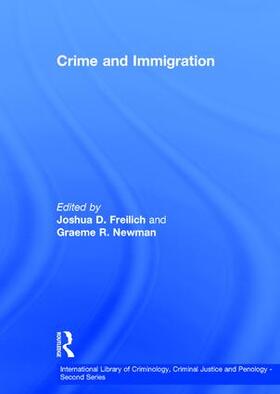 Newman / Freilich | Crime and Immigration | Buch | 978-0-7546-2449-3 | sack.de