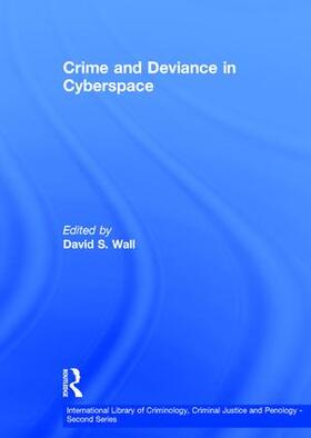 Wall | Crime and Deviance in Cyberspace | Buch | 978-0-7546-2453-0 | sack.de