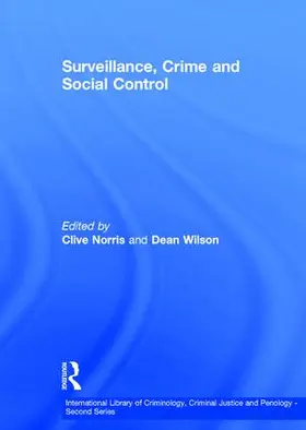 Wilson / Norris |  Surveillance, Crime and Social Control | Buch |  Sack Fachmedien