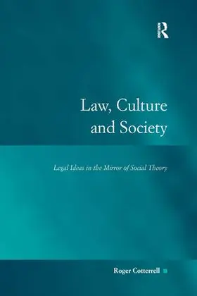 Cotterrell |  Law, Culture and Society | Buch |  Sack Fachmedien