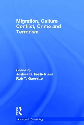 Guerette / Freilich |  Migration, Culture Conflict, Crime and Terrorism | Buch |  Sack Fachmedien