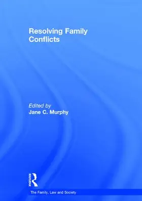 Murphy / Singer |  Resolving Family Conflicts | Buch |  Sack Fachmedien
