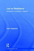 Fitzpatrick |  Law as Resistance: Modernism, Imperialism, Legalism | Buch |  Sack Fachmedien