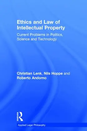 Lenk / Hoppe |  Ethics and Law of Intellectual Property | Buch |  Sack Fachmedien