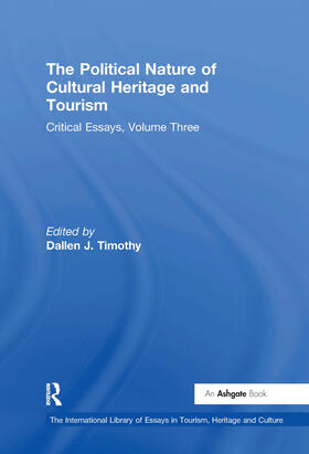 Timothy | The Political Nature of Cultural Heritage and Tourism | Buch | 978-0-7546-2700-5 | sack.de