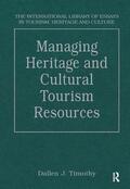 Timothy |  Managing Heritage and Cultural Tourism Resources | Buch |  Sack Fachmedien