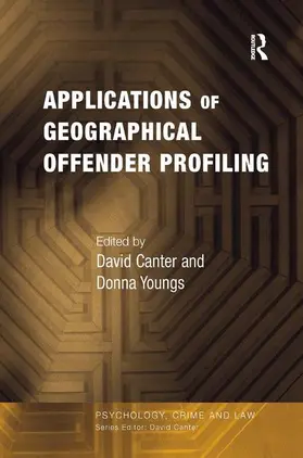 Canter / Youngs |  Applications of Geographical Offender Profiling | Buch |  Sack Fachmedien