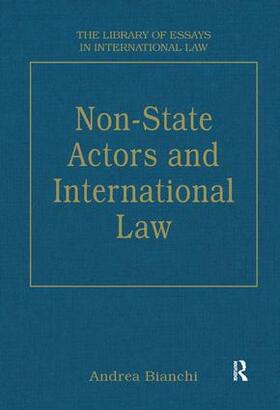 Bianchi | Non-State Actors and International Law | Buch | 978-0-7546-2833-0 | sack.de
