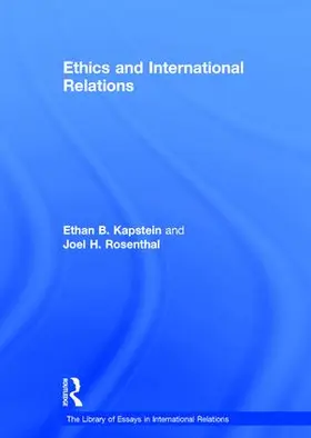 Rosenthal / Kapstein |  Ethics and International Relations | Buch |  Sack Fachmedien