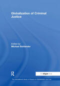Bohlander |  Globalization of Criminal Justice | Buch |  Sack Fachmedien