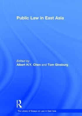 Ginsburg / Chen |  Public Law in East Asia | Buch |  Sack Fachmedien