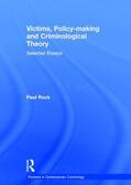 Rock |  Victims, Policy-making and Criminological Theory | Buch |  Sack Fachmedien