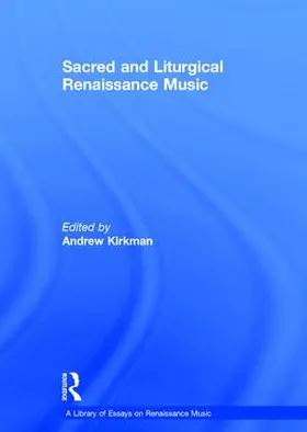 Kirkman |  Sacred and Liturgical Renaissance Music | Buch |  Sack Fachmedien