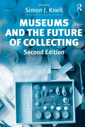 Knell |  Museums and the Future of Collecting | Buch |  Sack Fachmedien