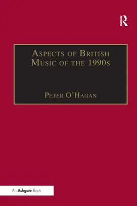 O'Hagan |  Aspects of British Music of the 1990s | Buch |  Sack Fachmedien