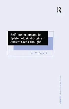 Crystal |  Self-Intellection and its Epistemological Origins in Ancient Greek Thought | Buch |  Sack Fachmedien