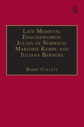Collett |  Late Medieval Englishwomen: Julian of Norwich; Marjorie Kempe and Juliana Berners | Buch |  Sack Fachmedien