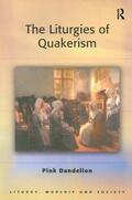 Dandelion |  The Liturgies of Quakerism | Buch |  Sack Fachmedien