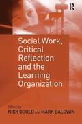Baldwin / Gould |  Social Work, Critical Reflection and the Learning Organization | Buch |  Sack Fachmedien