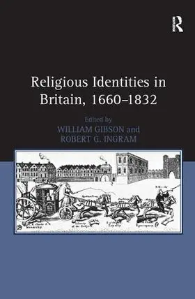 Ingram / Gibson |  Religious Identities in Britain, 1660-1832 | Buch |  Sack Fachmedien