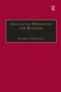 Greasley |  Simulation Modelling for Business | Buch |  Sack Fachmedien