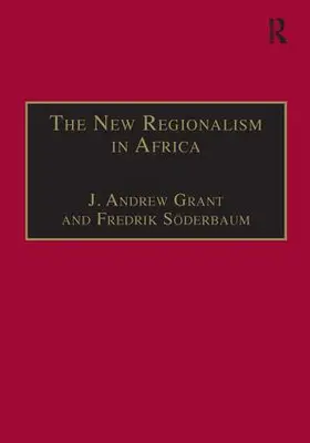 Soderbaum / Söderbaum / Grant |  The New Regionalism in Africa | Buch |  Sack Fachmedien