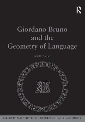 Saiber | Giordano Bruno and the Geometry of Language | Buch | 978-0-7546-3321-1 | www.sack.de