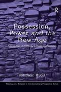 Wood |  Possession, Power and the New Age | Buch |  Sack Fachmedien