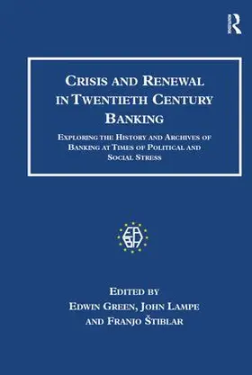 Green / Lampe |  Crisis and Renewal in Twentieth Century Banking | Buch |  Sack Fachmedien