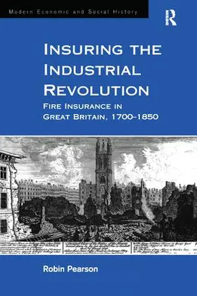 Pearson |  Insuring the Industrial Revolution | Buch |  Sack Fachmedien