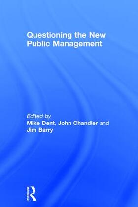 Chandler / Dent |  Questioning the New Public Management | Buch |  Sack Fachmedien