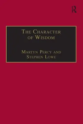 Lowe / Percy | The Character of Wisdom | Buch | 978-0-7546-3417-1 | www.sack.de