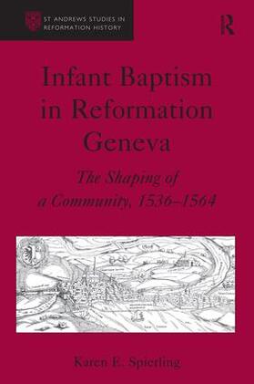Spierling |  Infant Baptism in Reformation Geneva | Buch |  Sack Fachmedien