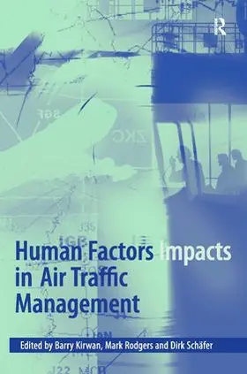 Rodgers / Kirwan |  Human Factors Impacts in Air Traffic Management | Buch |  Sack Fachmedien