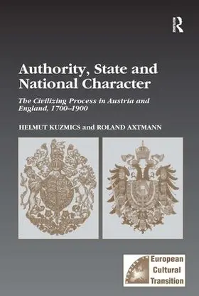 Kuzmics / Axtmann |  Authority, State and National Character | Buch |  Sack Fachmedien