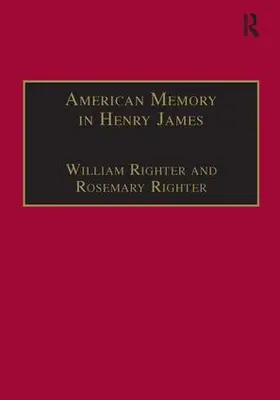 Righter | American Memory in Henry James | Buch | 978-0-7546-3674-8 | www.sack.de