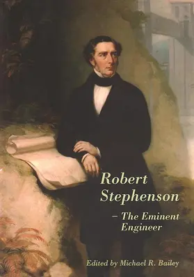 Bailey |  Robert Stephenson - The Eminent Engineer | Buch |  Sack Fachmedien
