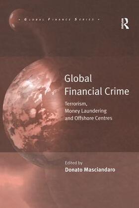 Masciandaro | Global Financial Crime | Buch | 978-0-7546-3707-3 | sack.de