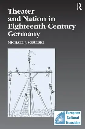 Sosulski |  Theater and Nation in Eighteenth-Century Germany | Buch |  Sack Fachmedien