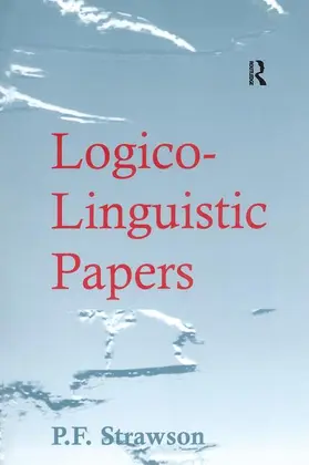 Strawson |  Logico-Linguistic Papers | Buch |  Sack Fachmedien