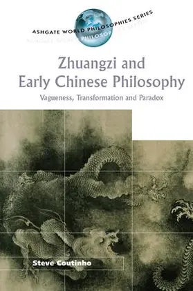 Coutinho |  Zhuangzi and Early Chinese Philosophy | Buch |  Sack Fachmedien