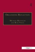 Reynolds / Vince |  Organizing Reflection | Buch |  Sack Fachmedien