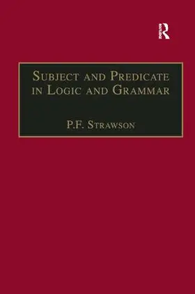 Strawson |  Subject and Predicate in Logic and Grammar | Buch |  Sack Fachmedien