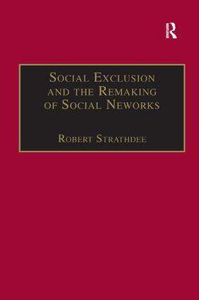 Strathdee | Social Exclusion and the Remaking of Social Networks | Buch | 978-0-7546-3815-5 | sack.de