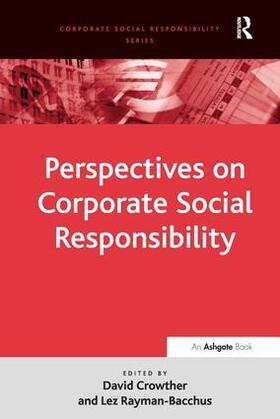 Rayman-Bacchus / Crowther | Perspectives on Corporate Social Responsibility | Buch | 978-0-7546-3886-5 | sack.de