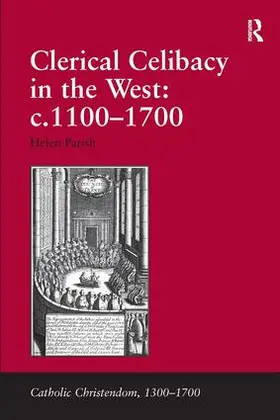 Parish |  Clerical Celibacy in the West: c.1100-1700 | Buch |  Sack Fachmedien
