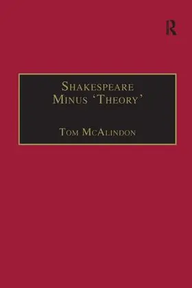 McAlindon | Shakespeare Minus 'Theory' | Buch | 978-0-7546-3981-7 | www.sack.de