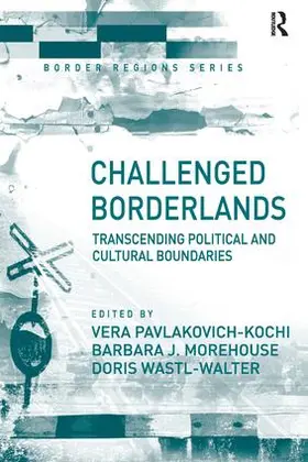 Pavlakovich-Kochi / Morehouse |  Challenged Borderlands | Buch |  Sack Fachmedien