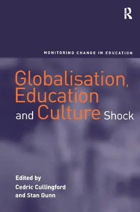 Gunn / Cullingford |  Globalisation, Education and Culture Shock | Buch |  Sack Fachmedien